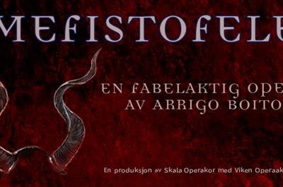 MEFISTOFELE - en fabelaktig opera av Arrigo Boito