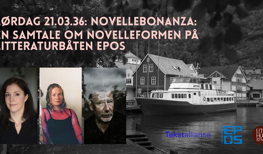 Litteraturbåten Epos og bilder av tre forfattere - Frida Fliflet, Marianne Egerdal, Tomas Espedal