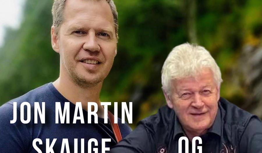 Jon M Skauge & Egil Skjelnes