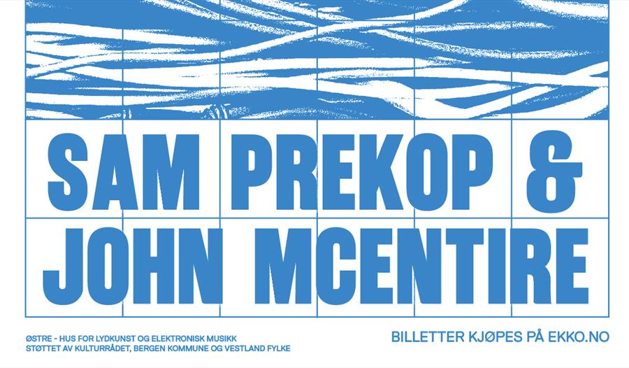 Ekko pres: Sam Prekop & John McEntire