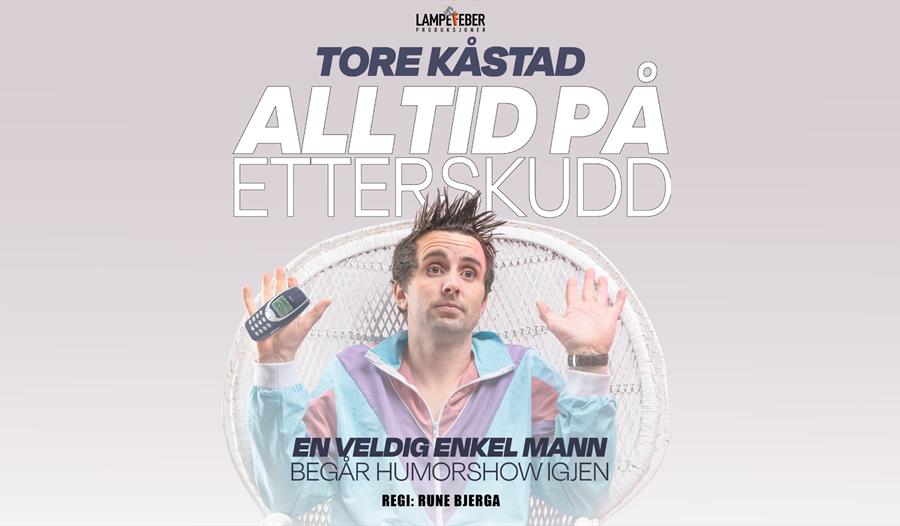 Tore Kåstad bildet med Alltid på Etterskudd skrevet på