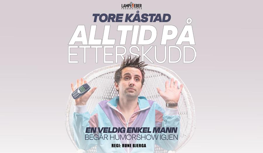 Tore Kåstad med Alltid på etterskudd skrevet på