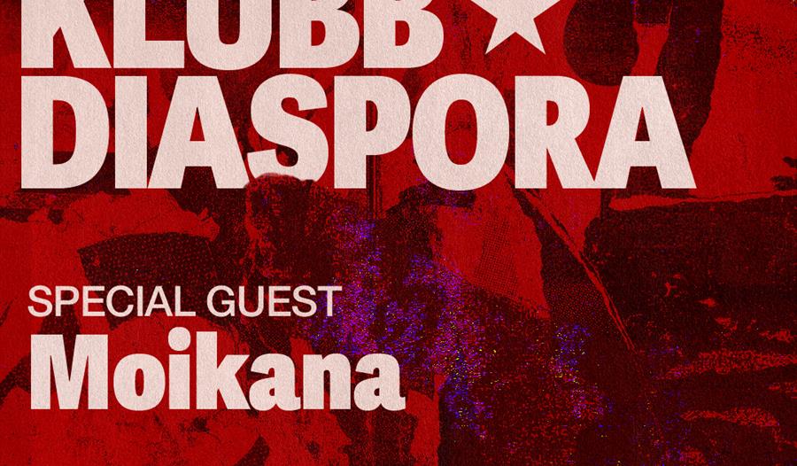 KLUBB DIASPORA - Moikana