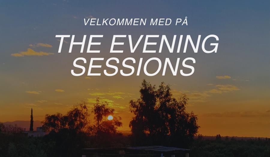 The Evening Sessions