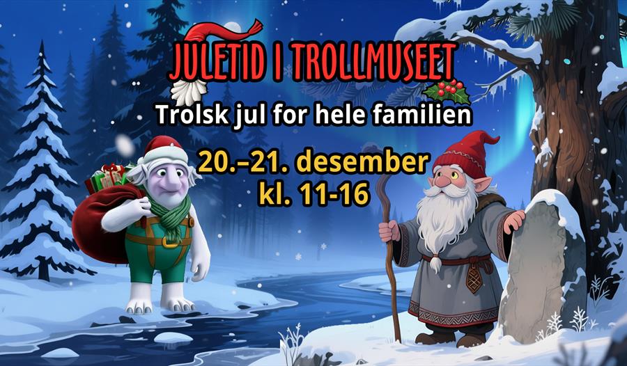 Juletid i Trollmuseet