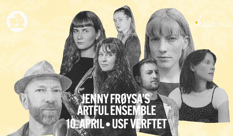 JENNY FRØYSA'S ARTFUL ENSEMBLE