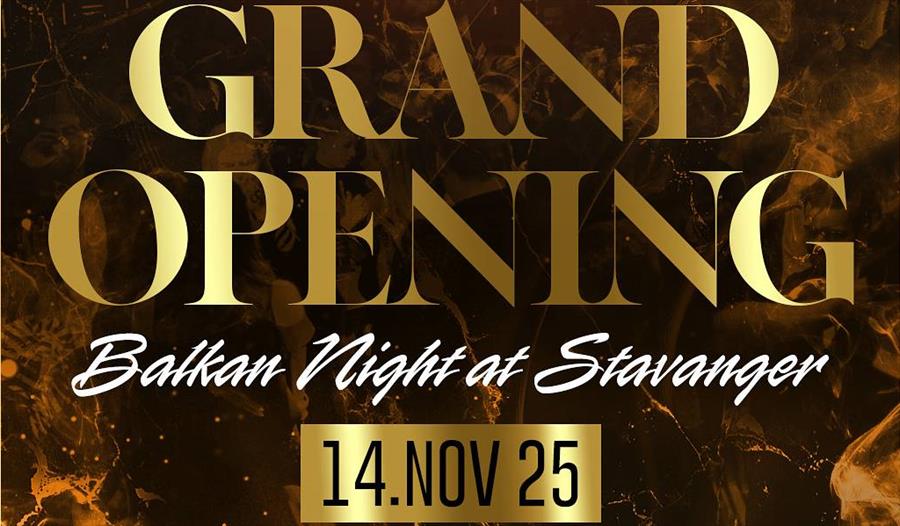 Annonse med GRAND OPENING; Balkan Night Stavanger skrevet på