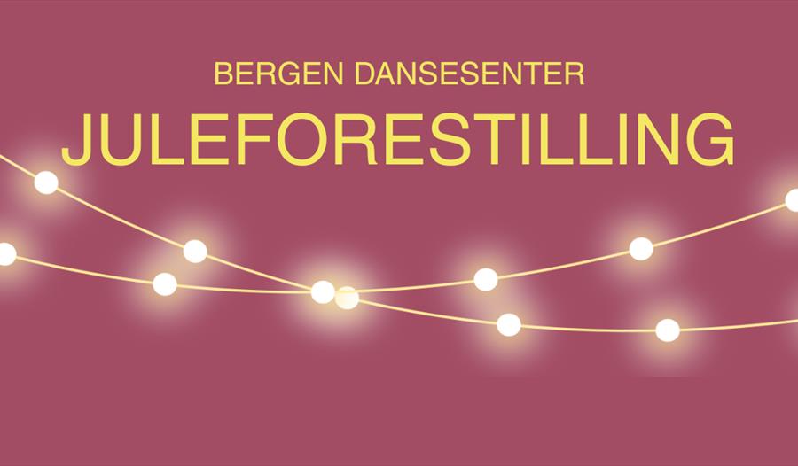 Juleforestilling 1, Bergen Dansesenter, kl 11:30