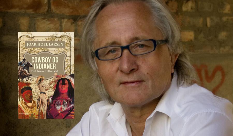 Foto av forfatter Joar Hoel Larsen, med omslaget til Cowboy og indianer vist i hjørnet.