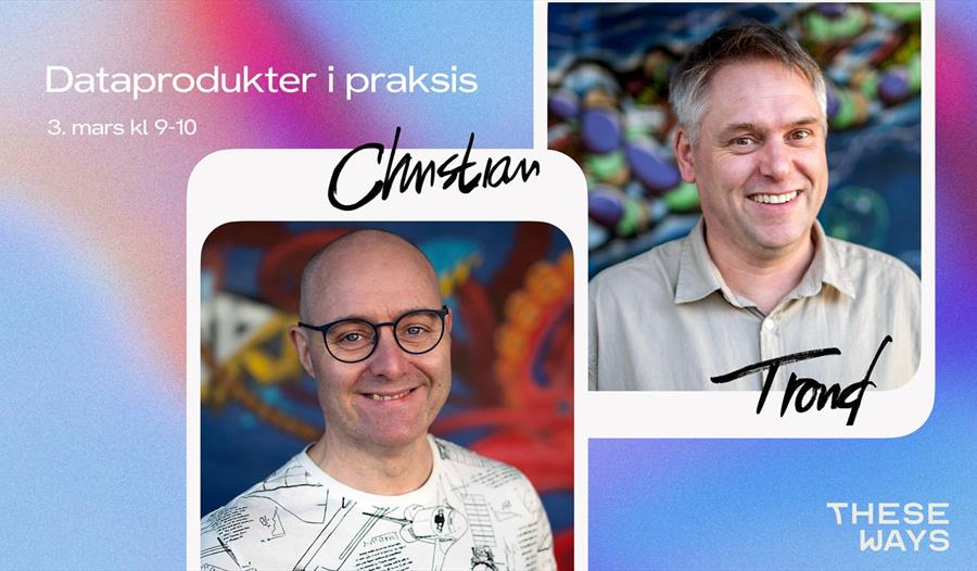 Dataprodukter i praksis