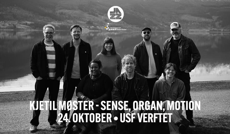 KJETIL MØSTER - SENSE, ORGAN, MOTION