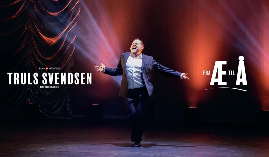 En plakat som viser Truls Svendsen på en scene, som annonserer for showet Fra æ til å