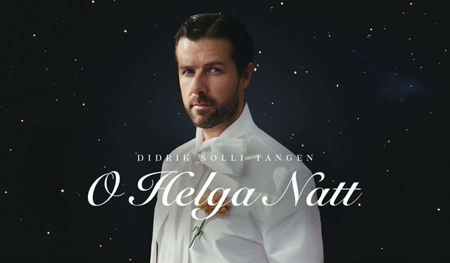 Didrik Solli-Tangen – O Helga Natt