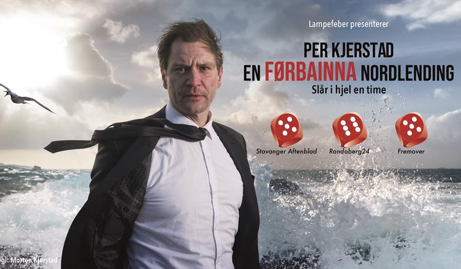 En plakat som viser en mann foran et hav med bølger som annonserer for Per Kjerstad's show en førbanna nordlending.