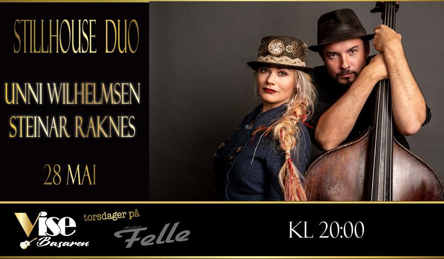 STILLHOUSE DUO - UNNI WILHELMSEN OG STEINAR RAKNES