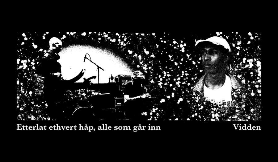 Vidden + Etterlat Ethvert Håp Alle Som Går Inn