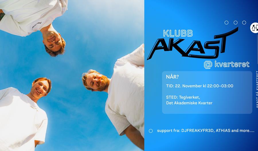 KLUBB AKAST @ Kvarteret