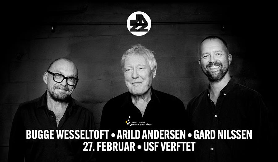 BUGGE WESSELTOFT - ARILD ANDERSEN - GARD NILSSEN