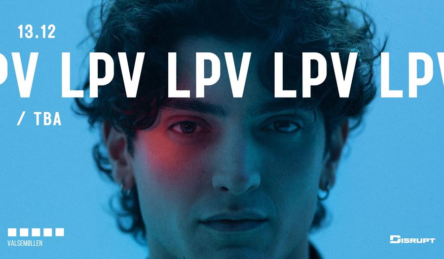 LPV + TBA @ VALSEMØLLEN