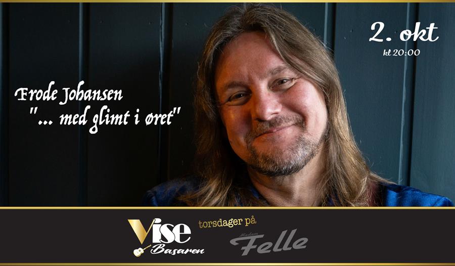 FRODE JOHANSEN - med glimt i øret