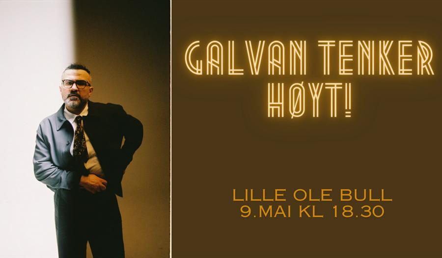 Galvan tenker høyt