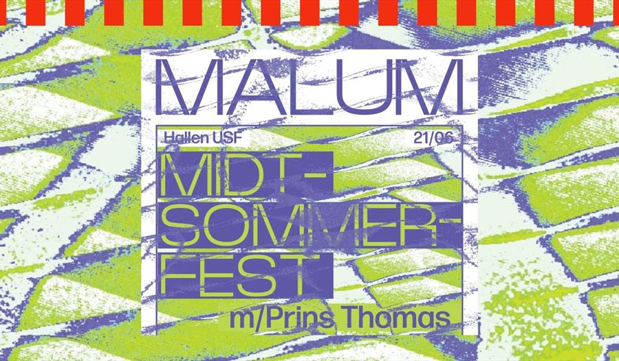 Midtsommerfest: MALUM + DJ Prins Thomas