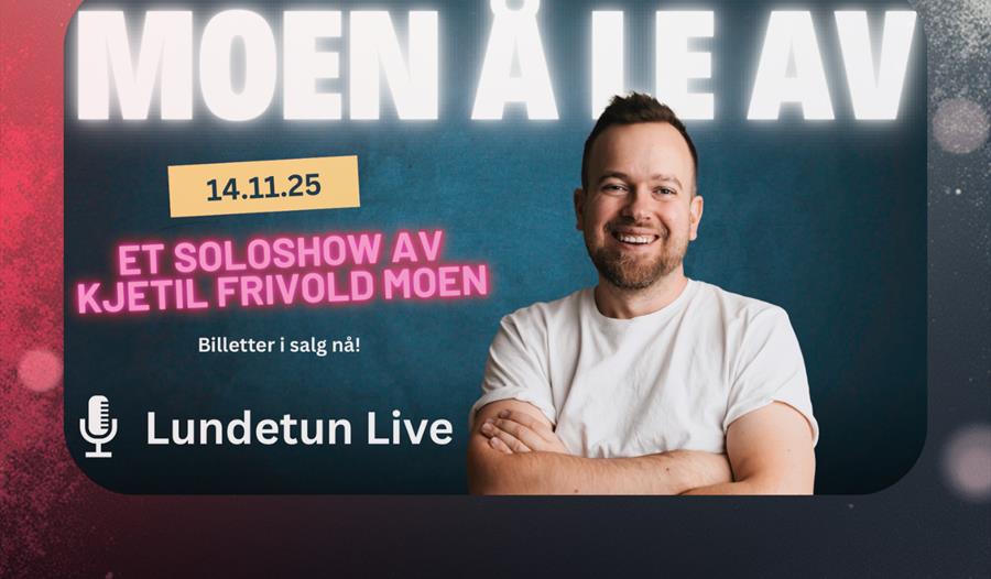 Komikershow: Moen å le av på Lundetun