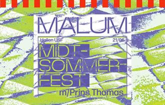 Midtsommerfest: MALUM + DJ Prins Thomas